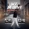 Teejay Jonartz - We Believe