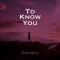 Dunsin Oyekan - To Know You