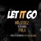 Phila ft  Mr Googz - Let it go