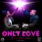 Kali 21 ft  Sonny Soweez - Only Love