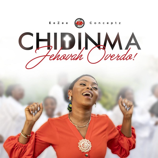 Chidinma - Jehovah Overdo - music Video