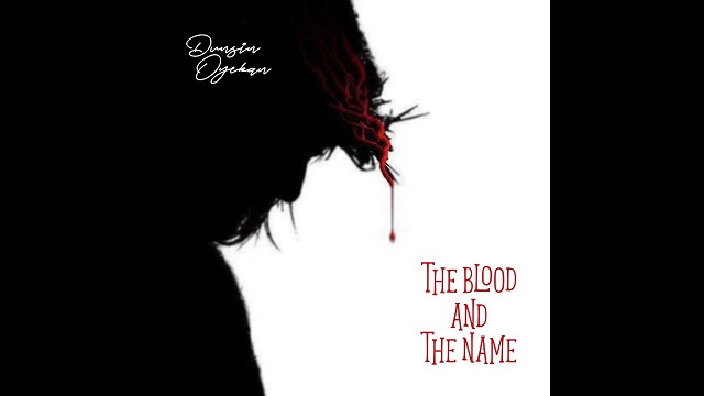 Dunsin Oyekan - The Blood And The Name - music Video