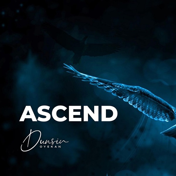 Dunsin Oyekan - Ascend - music Video