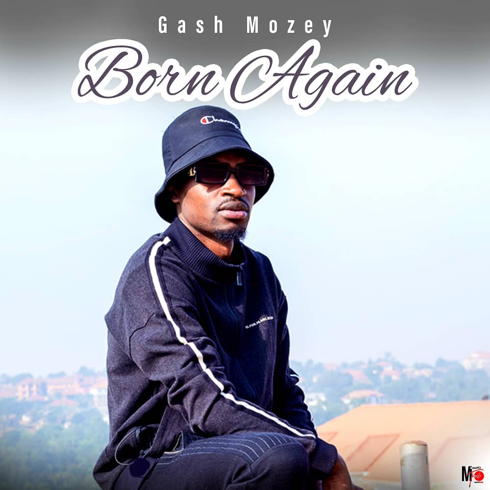 Gash Mozey - Born again - lyrics Video