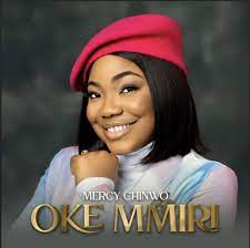 Mercy Chinwo-Oke Mmiri - video